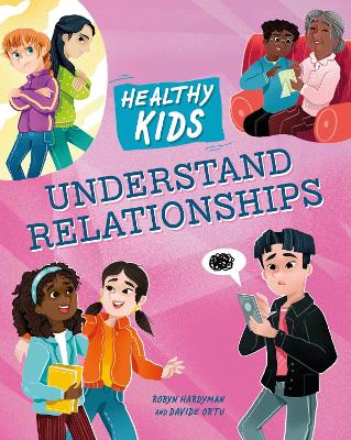 Healthy Kids: Understand Relationships book