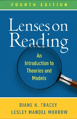 Lenses on Reading, Fourth Edition: An Introduction to Theories and Models book