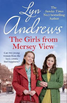 The Girls From Mersey View: A nostalgic saga of love, hard times and friendship in 1930s Liverpool book