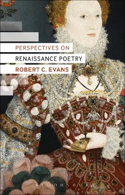 Perspectives on Renaissance Poetry by Dr Robert C. Evans