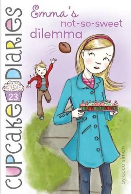 Cupcake Diaries #23: Emma's Not-So-Sweet Dilemma book