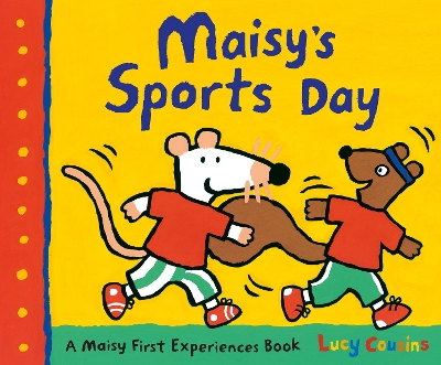 Maisy's Sports Day by Lucy Cousins