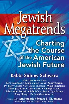 Jewish Megatrends by Rabbi Sidney Schwarz