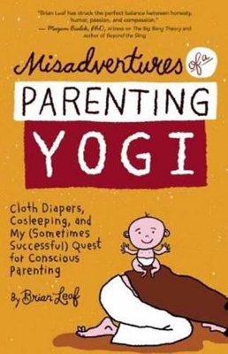 Misadventures of a Parenting Yogi book