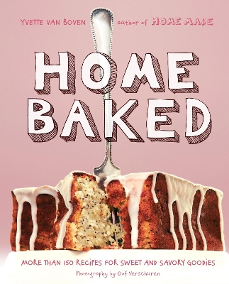 Home Baked by Yvette van Boven