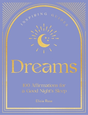 Dreams: 100 Affirmations for a Good Night's Sleep book