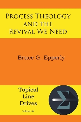 Process Theology and the Revival We Need book