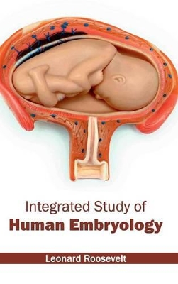 Integrated Study of Human Embryology book