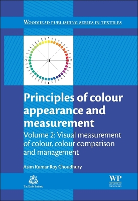 Principles of Colour and Appearance Measurement Principles of Colour and Appearance Measurement Visual Measurement of Colour, Colour Comparison and Management Volume 2 by Asim Kumar Roy Choudhury