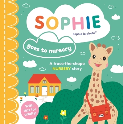 Sophie la girafe: Sophie goes to Nursery book
