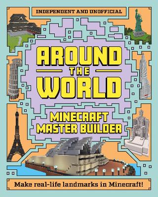 Minecraft Builder - Around the World: Independent and Unofficial book