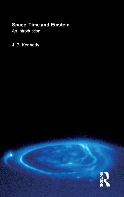 Space, Time and Einstein by J.B. Kennedy