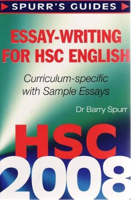 Essay-writing for HSC English by Barry Spurr