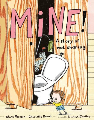 Mine!: A story of not sharing book