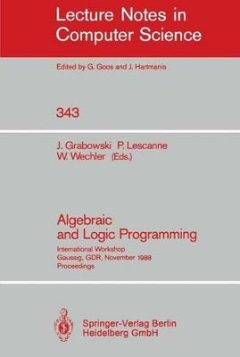Algebraic and Logic Programming by Jan Grabowski