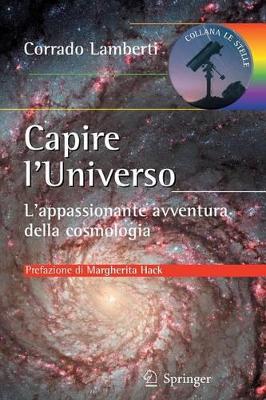 Capire l’Universo: L'appassionante avventura della cosmologia book