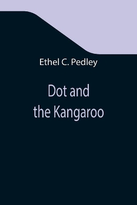 Dot and the Kangaroo book