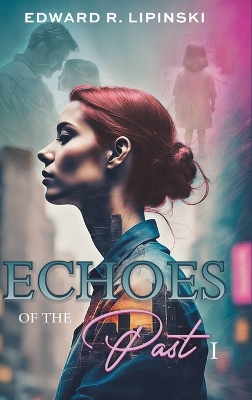 Echoes of the Past I by Edward R Lipinski