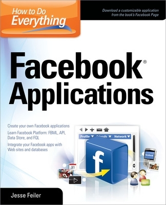 How to Do Everything: Facebook Applications book