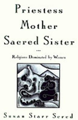 Priestess, Mother, Sacred Sister book