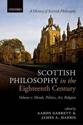 Scottish Philosophy in the Eighteenth Century, Volume I book