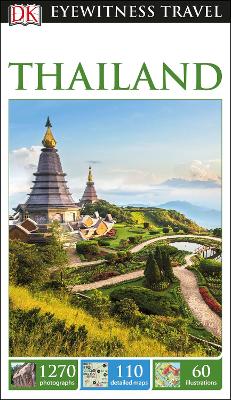 DK Eyewitness Travel Guide Thailand by DK Eyewitness