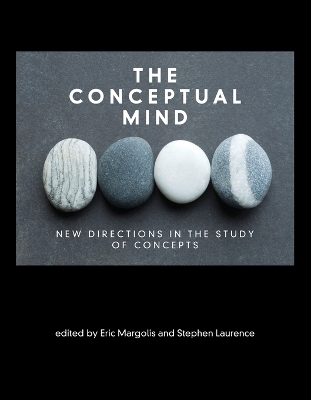 The Conceptual Mind: New Directions in the Study of Concepts by Eric Margolis