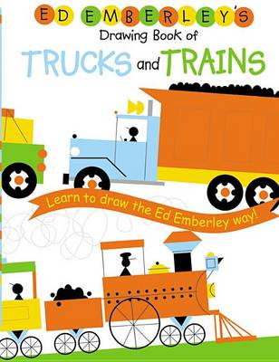 Ed Emberley Drawing Book Trucks and Trains book