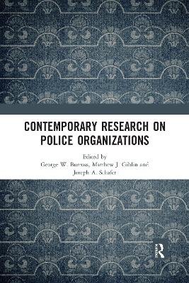 Contemporary Research on Police Organizations by George W. Burruss