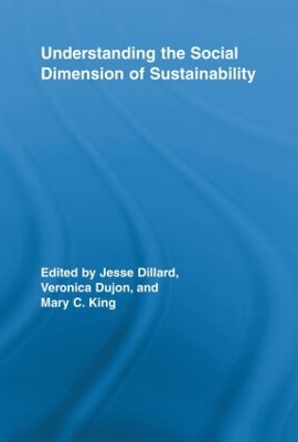 Understanding the Social Dimension of Sustainability by Jesse Dillard