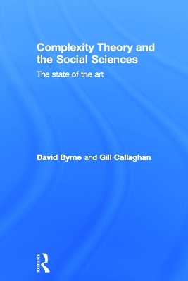 Complexity Theory and the Social Sciences by David Byrne