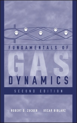 Fundamentals of Gas Dynamics by Robert D. Zucker