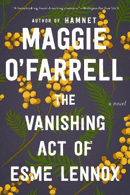 The The Vanishing Act of Esme Lennox by Maggie O'Farrell
