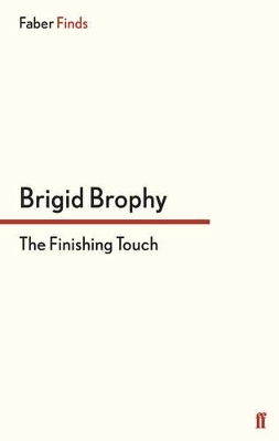 The The Finishing Touch by Brigid Brophy