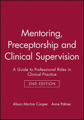 Mentoring, Preceptorship and Clinical Supervision book