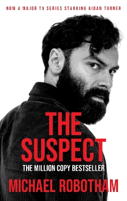 The Suspect: The white-knuckle thriller behind the TV series (Joe O'Loughlin Book 1) by Michael Robotham