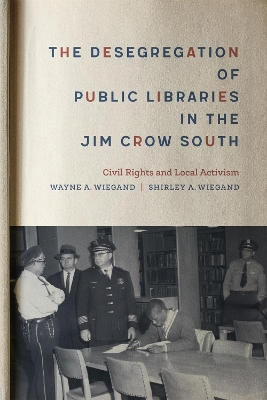 Desegregation of Public Libraries in the Jim Crow South book