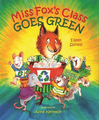 Miss Fox's Class Goes Green book