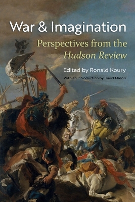War and Imagination: Perspectives from the Hudson Review book