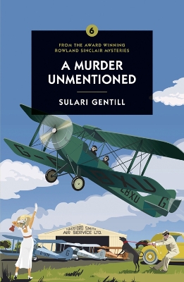 A Murder Unmentioned by Sulari Gentill