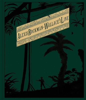 Alexis Rockman: Wallace's Line book