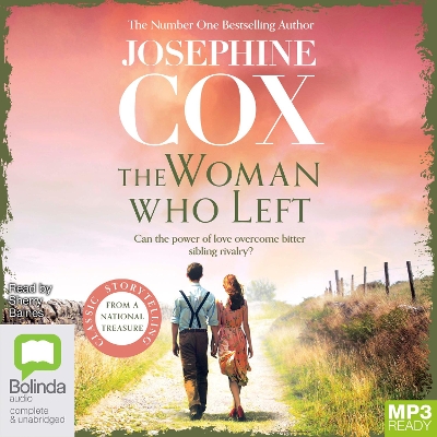 The Woman Who Left by Josephine Cox