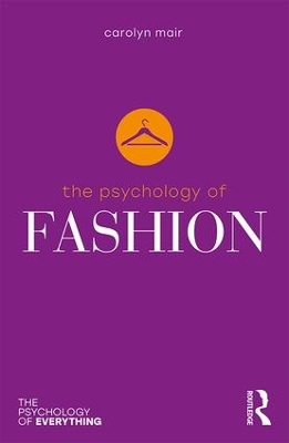 The Psychology of Fashion by Carolyn Mair