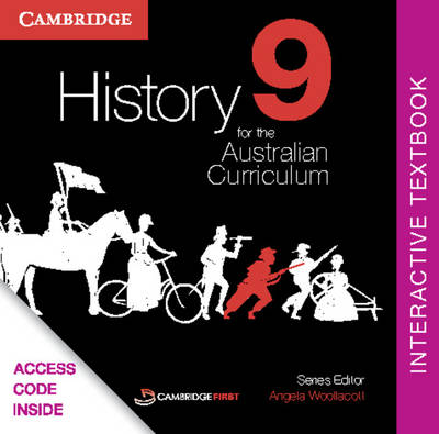 History for the Australian Curriculum Year 9 Interactive Textbook by Angela Woollacott