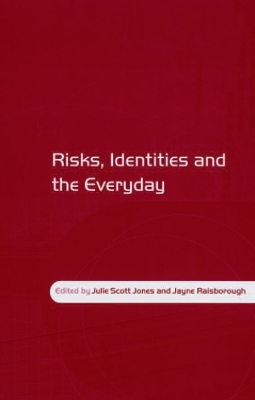 Risks, Identities and the Everyday book