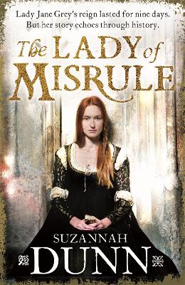 The Lady of Misrule by Suzannah Dunn