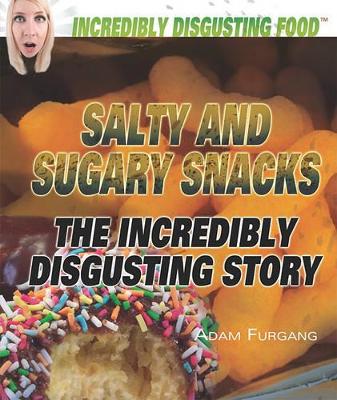 Salty and Sugary Snacks by Adam Furgang
