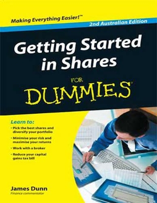 Getting Started in Shares for Dummies by James Dunn