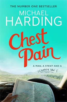 Chest Pain: A man, a stent and a camper van book