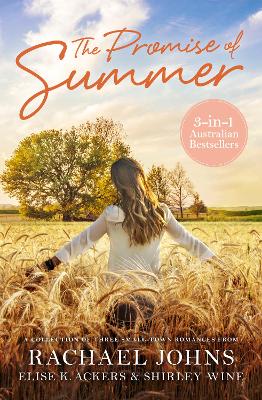 The Promise of Summer: Jilted, Summer Return & Tell Me No Lies by Rachael Johns